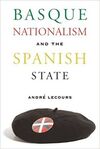 BASQUE NATIONALISM AND THE SPANISH STATE