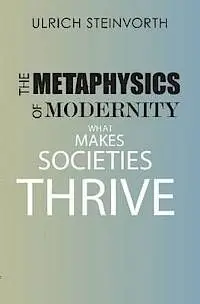 The Metaphysics Of Modernity