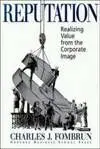 Reputation: Realizing Value From The Corporate Image