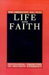 Life And Faith: Psychological Perspectives On Religious Experience