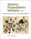 MATRIX POPULATION MODELS: CONSTRUCTION ANALYSIS, AND INTERPRETATION