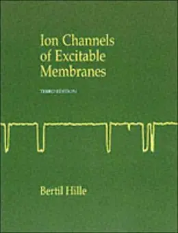 Ionic Channels Of Excitable Membranes (3ª Ed. )