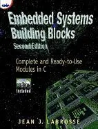 Embedded Systems Building Blocks: Complete And Ready-To-Use Modules In C