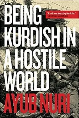 Being Kurdish In a Hostile World