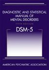 DIAGNOSTIC AND STATISTICAL MANUAL OF MENTAL DISORDERS, (DSM-5)