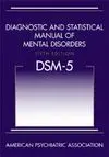 Diagnostic And Statistical Manual Of Mental Disorders, (Dsm-5)