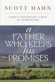 A Father Who Keeps His Promises