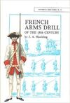 FRENCH ARMS DRILL OF THE 18TH CENTURY