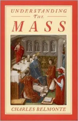 Understanding The Mass (Charles Belmonte) (Ocasion Nuevo)