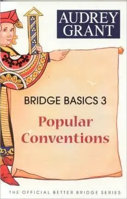 Bridge Basics. 3: Popular Convencitons