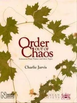 Order Out Of Chaos: Linnaean Plant Names And Their Types