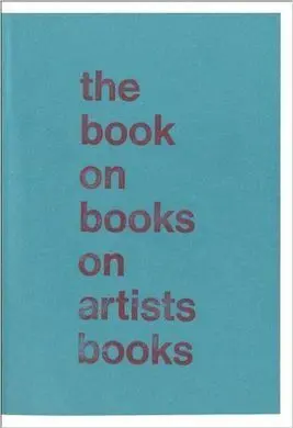 The Book On Books On Artist Books