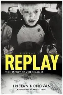 Replay: The History Of Video Games