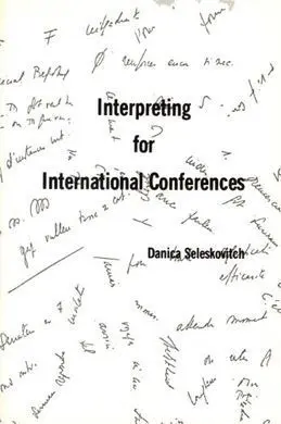 Interpreting For International Conferences: Problems Of Language And Communication