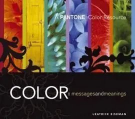 Color Messages And Meanings: a Pantone Color Resource