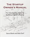 STARTUP OWNER'S MANUAL.: THE STEP BY STEP GUIDE FOR BUILDING A GREAT COMPANY