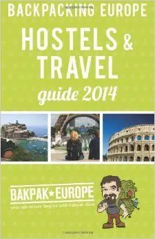 Backpacking Europe Hostels &Travel Guide 2014