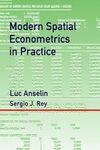 MOERN SPATIAL ECONOMETRICS IN PRACTICA: A GUIDE TO GEOD, GEODASPACE AND DPYSAL