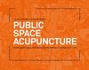 PUBLIC SPACE ACUPUNCTURE