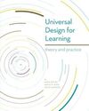 UNIVERSAL DESIGN FOR LEARNING: THEORY AND PRACTICE