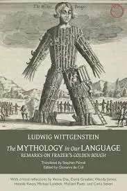 The Mythology In Our Language: Remarks On Frazer S Golden Bough