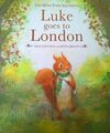 THE HYDE PARK SQUIRRELS LUKE GOES TO LONDON PB