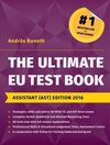 THE ULTIMATE EU TEST BOOK: ASSISTANT (AST) EDITION 2016
