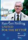 UNITED FOR THE BETTER: MY EUROPEAN WAY