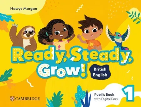 Ready, Steady, Grow! Level 1 Pupil's Book With Dig