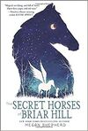 THE SECRET HORSES OF BRIAR HILL