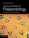 APPLICATIONS OF PALAEONTOLOGY: TECHNIQUES AND CASE STUDIES