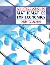 An Introduction To Mathematics For Economics.