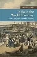 India And The World Economy: From Antiquity To The Present
