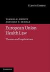EUROPEAN UNION HEALTH LAW. THEMES AND IMPLICATIONS