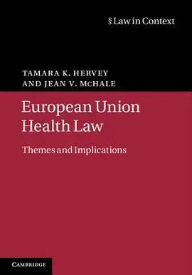 European Union Health Law. Themes And Implications