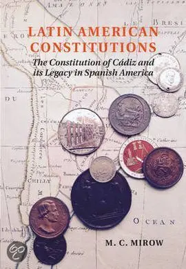 Latin American Constitutions. The Constitution Of Cádiz And Its Legacy In Spanish America