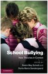 SCHOOL BULLYING. NEW THEORIES IN CONTEXT