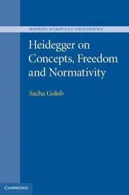 Heidegger On Concepts, Freedom And Normativity