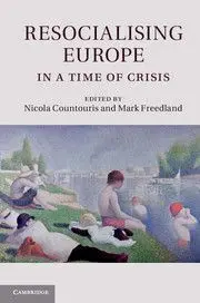 Resocialising Europe In a Time Of Crisis