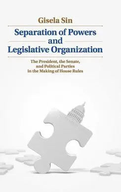 Separation Of Powers And Legislative Organization