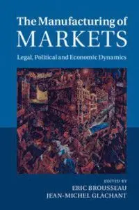 The Manufacturing Of Markets