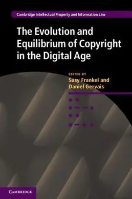 The Evolution And Equilibrium Of Copyright In The Digital Age