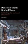 DEMOCRACY AND THE DEATH OF SHAME