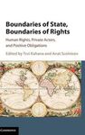 BOUNDARIES OF STATE, BOUNDARIES OF RIGHTS: HUMAN RIGHTS, PRIVATE ACTORS, AND POS