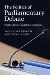 The Politics Of Parliamentary Debate
