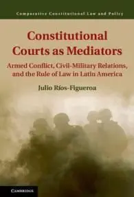 Constitutional Courts As Mediators.
