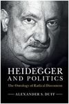 HEIDEGGER AND POLITICS