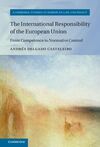 THE INTERNATIONAL RESPONSIBILITY OF THE EUROPEAN UNION