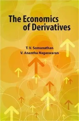 The Economics Of Derivatives