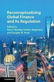Reconceptualising Global Finance And Its Regulation